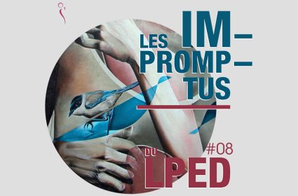 Les impromptus du LPED #8