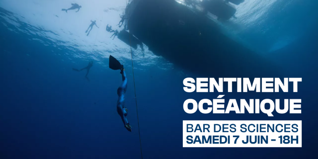 Bar des sciences - Sentiment océanique samedi 7 juin
