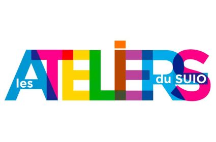 Les ateliers du SUIO.