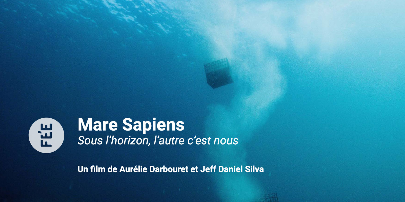 Mare Sapiens un film de Aurélie Darbouret et Jeff Daniel Silva produit par La Fabrique des écritures ethnographiques